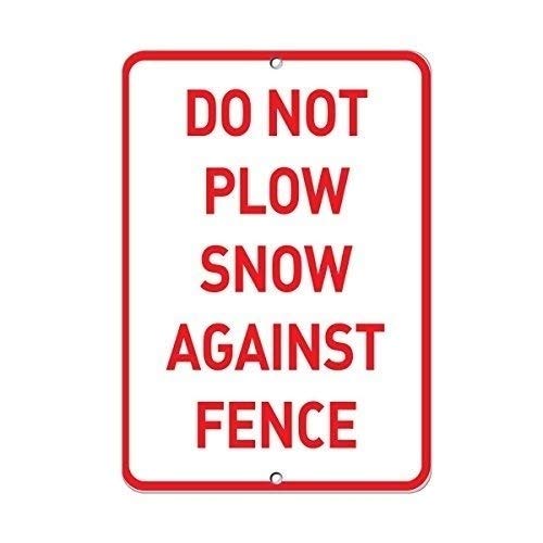 Do Not Plow Snow Against Fence �p�[�L���O�T�C�� �m�x���e�B ���^���T�C�� �z�[���f�R���[�V���� �u���L�Ŕ� �j���p �����p ���A 8x12�C���`