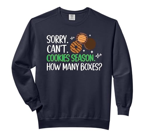 Cookie Dealer Scout for Girls Sorry Can't Cookie Season Kids Comfort Colors Adult Sweatshirt