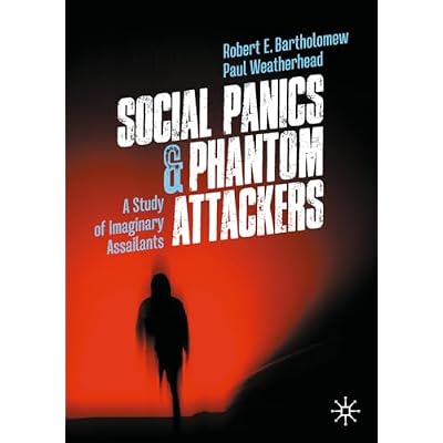 Social Panics & Phantom Attackers