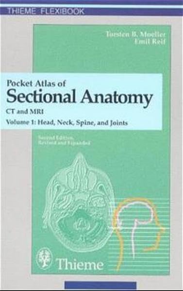 Buy Head, Neck, Spine and Joints (v. 1) (Pocket Atlas of Sectional Anatomy: Computed Tomography and Magnetic Resonance Imaging) — BookShops.in