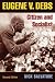 Eugene V. Debs: Citizen and Socialist (The Working Class in American History)