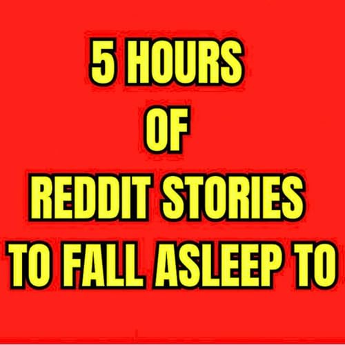 5 HOURS OF REDDIT STORIES TO FALL ASLEEP TO | REDDIT STORIES COMPILATION AITA - BEST REDDIT STORIES