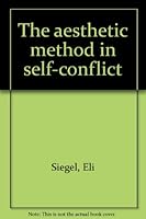 The aesthetic method in self-conflict 0910492298 Book Cover