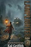 Lamplighter Below: A Post-Apocalyptic LitRPG Adventure (Above the Drowning Light Book 2) (English Edition)