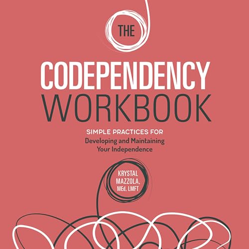 The Codependency Workbook by Krystal Mazzola episode artwork