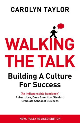 Walking the Talk: Building a Culture for Succes... B019TLJ4SO Book Cover