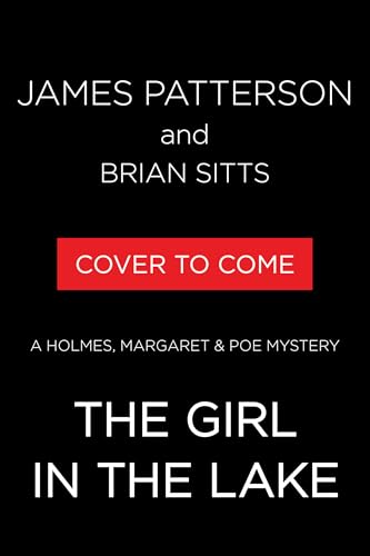 The Girl in the Lake: A Holmes, Margaret & Poe Mystery