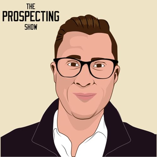 The Prospecting Show with Dr. Connor Robertson cover art
