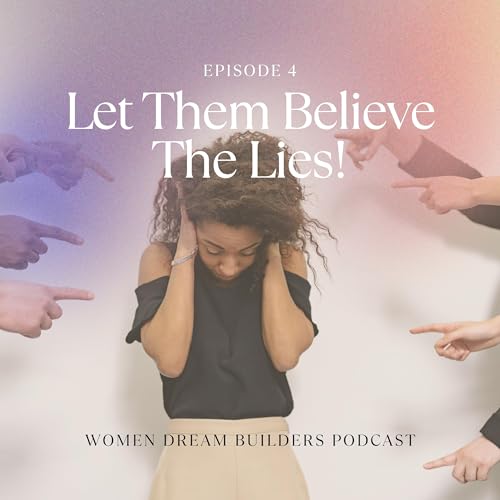 Let Them Believe The Lies!