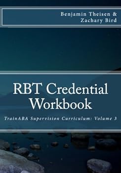 Paperback RBT Credential Workbook (TrainABA Supervision Curriculum) Book