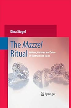 Paperback The Mazzel Ritual: Culture, Customs and Crime in the Diamond Trade Book