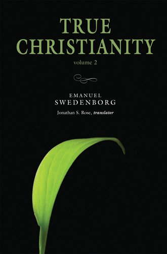 True Christianity, vol. 2: The Portable New Century Edition