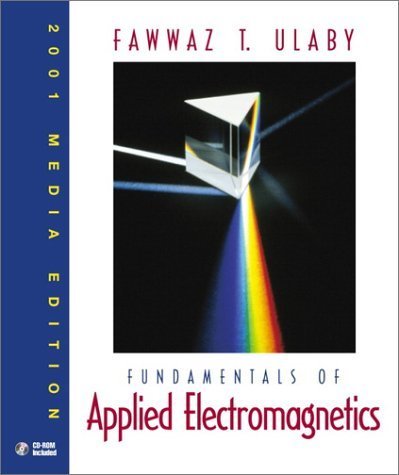 Fundamentals of Applied Electromagnetics 2001 Media Edition (With CD-ROM)