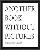 Another Book Without Pictures