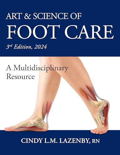Art & Science of Foot Care: A Multidisciplinary Resource