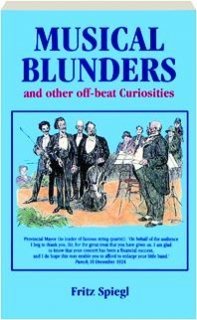 MUSICAL BLUNDERS AND OTHER OFFBEAT