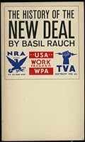 The history of the new deal, 1933-1938 B0007DN4SA Book Cover