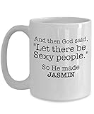 Jasmin Coffee Mug God Made Sexy People Funny Custom Personalized Name Gift Ideas