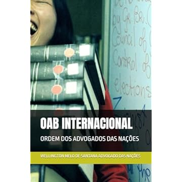 Capa do livro OAB INTERNACIONAL: ORDEM DOS ADVOGADOS DAS NAÇÕES (Portuguese Edition)