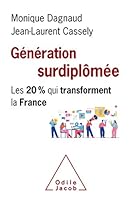 Génération surdiplômée: Les 20 % qui transforment la France 2738154026 Book Cover