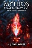 Mythos: Final Fantasy XVI: Volume One: Death & Rebirth