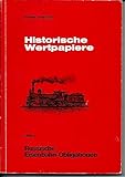 historische wertpapiere schätzen  HISTORISCHE WERTPAPIERE: BAND 1 RUSSISCHE EISENBAHN-OBLIGATIONEN 1859-1914.