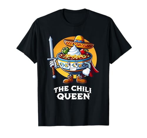 Chili Queen Funny Mexican Food Bowl of Chili Quote ...