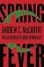 Spring Fever: The Illusion of Islamic Democracy