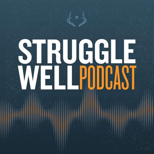 Struggle Well Podcast Podcast Por Boulder Crest Foundation arte de portada