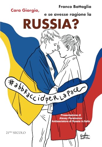 Cara Giorgia, e se avesse ragione la Russia?