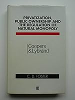 Privatisation, Public Ownership and the Regulation of Natural 0631184864 Book Cover