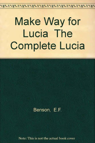 Make Way for Lucia The Complete Lucia B001AUF9VY Book Cover