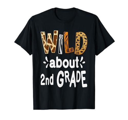 Wild about 2Nd Grade, Teacher Student First Day Of School T-Shirt