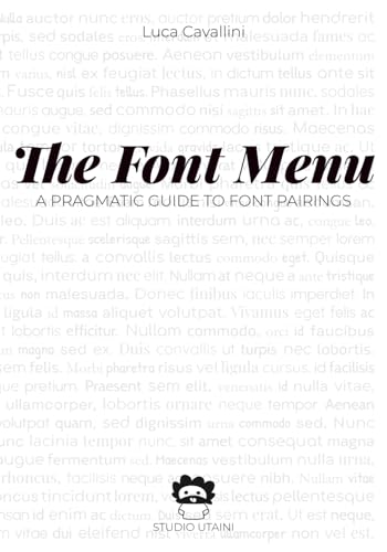 The Font Menu: A Pragmatic Guide To Font Pairings