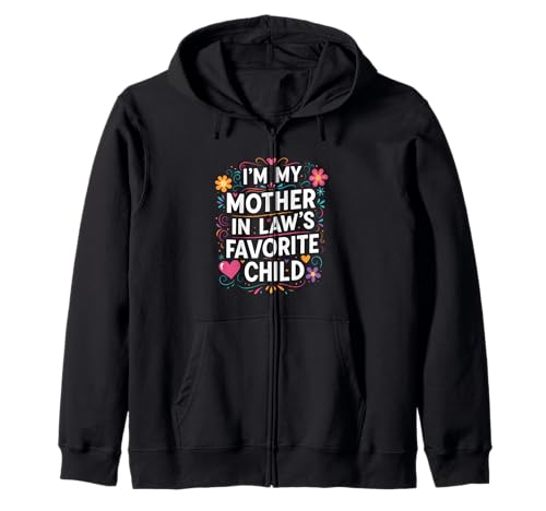 I'm My Mother in Laws Favorite Child Funny Parent ���[���A �j�� �W�b�v�p�[�J�[