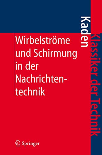 Wirbelströme und Schirmung in der Nachrichtentechnik (Klassiker der Technik) (German Edition)