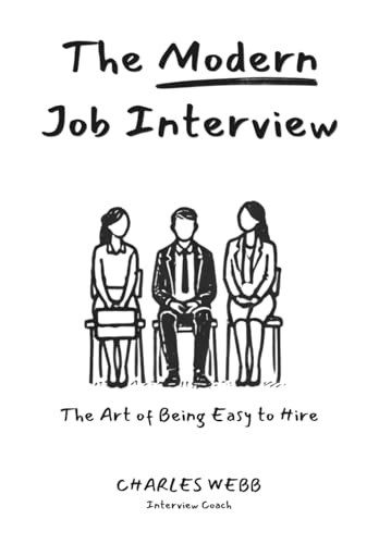 The Modern Job Interview: The Art Of Being Easy To Hire