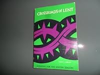 Crossroads of Lent: Sermons for the Lenten season B0007F5NFA Book Cover
