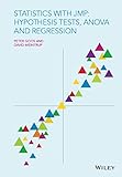 Statistics with JMP: Hypothesis Tests, ANOVA and Regression