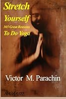 Stretch Yourself!: 365 Great Reasons to Do Yoga 0828325103 Book Cover