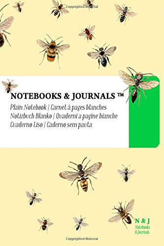 Notebooks & Journals, Bees (Nature Collection) Pocket, Plain, Soft Cover: (4 x 6)(Classic Notebook, Journal, Sketchbook, Diary, Composition Notebook)