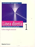 Linea diretta 1. Corso di italiano per principianti. Libro degli esercizi 8877154004 Book Cover