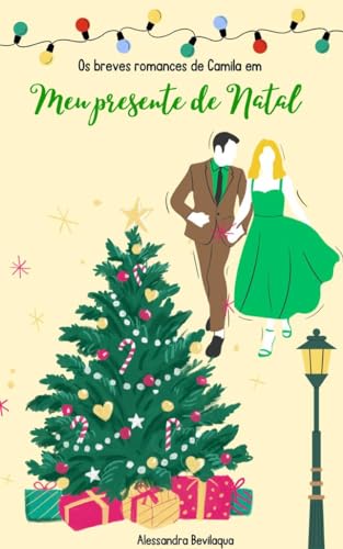 Meu presente de Natal (Os breves romances de Camila Livro 12)