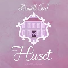 Huset Audiolibro Por Danielle Steel, Kirsten Franke arte de portada