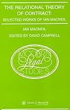 The Relational Theory of Contract : Selected Works of Ian MacNeil