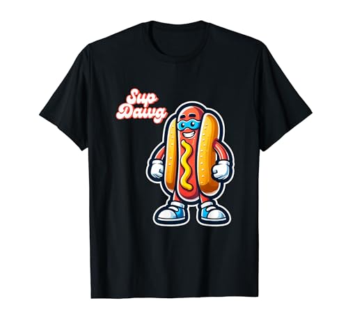 Sup Dawg Funny Hot Dog Lovers Hotdog Saying T-Shirt