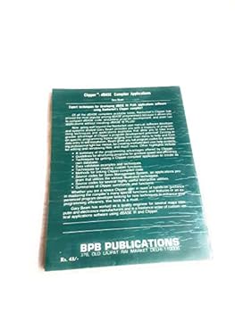 Paperback Clipper, dBASE compiler applications Book