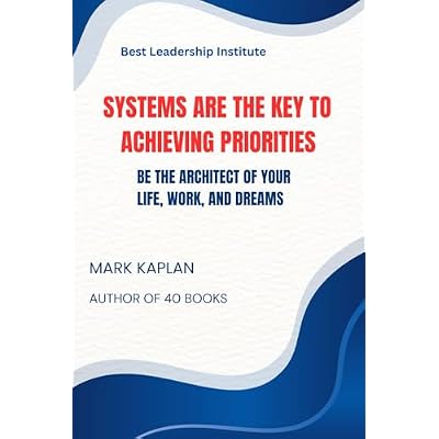 Systems Are The Key To Achieving Priorities