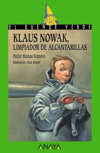 Klaus Nowak, limpiador de alcantarillas (LITERATURA INFANTIL - El Duende Verde)