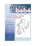TU NUEVO BEBE: LO QUE DEBES SABER PARA SU CUIDADO